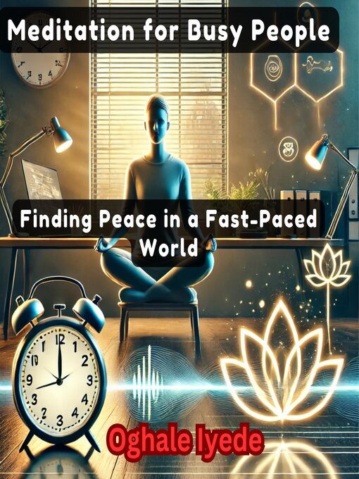 Title details for Meditation for Busy People by Oghale Iyede - Available